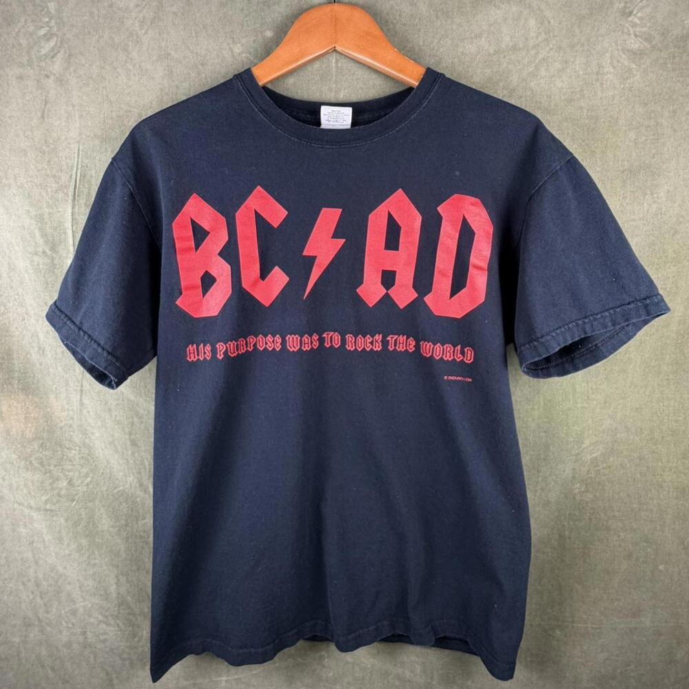 BC/AD “His purpose was to rock the world” Christian Tee